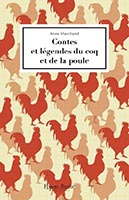 Accès à la présentation du livre Contes et légendes du coq et de la poule nouvelle édition